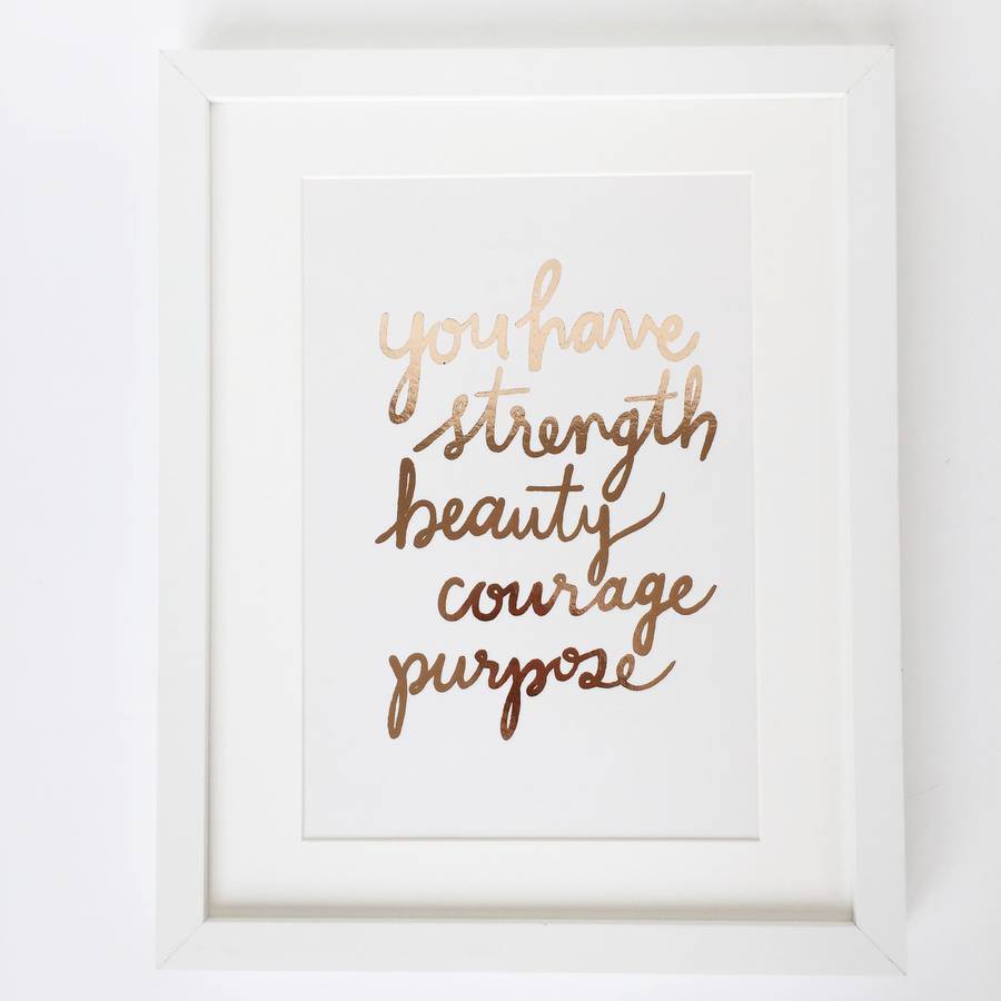 original_you-have-strength-rose-gold-foil-art-print.jpg